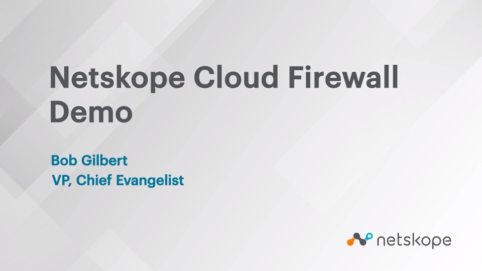 Demo Netskope Cloud Firewall