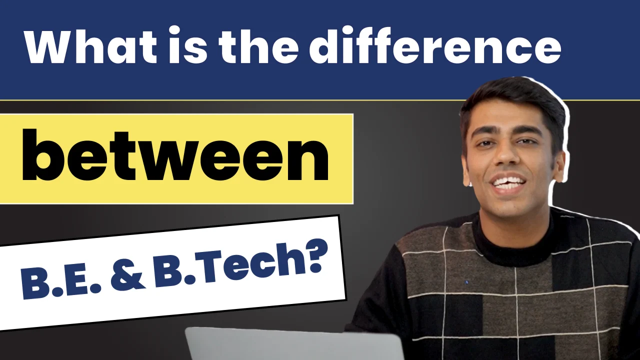 Difference Between BE and BTech