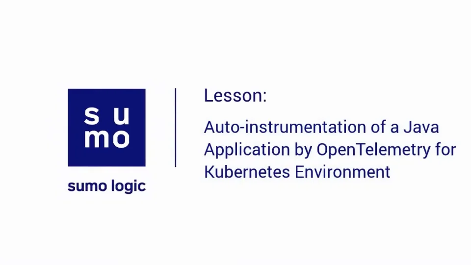 Java OpenTelemetry Auto-Instrumentation | Sumo Logic Docs