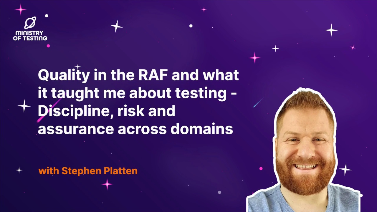 Quality in the RAF and what it taught me about testing - Discipline, risk and assurance across domains thumbnail