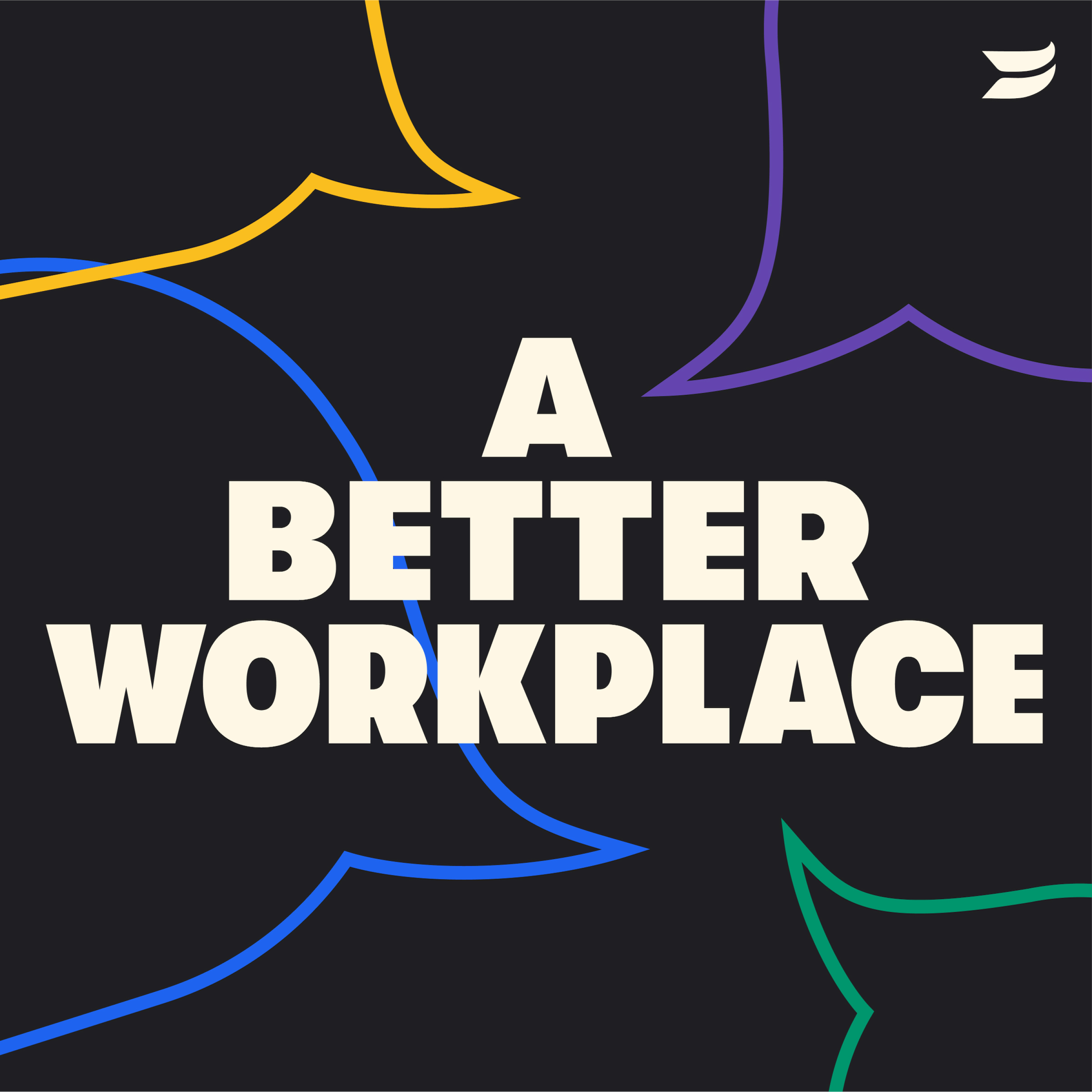 A Better Workplace