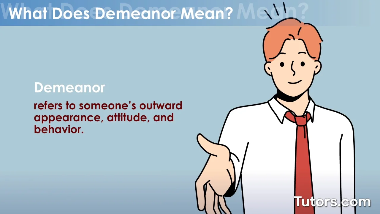 Demeanor — Meaning and Examples