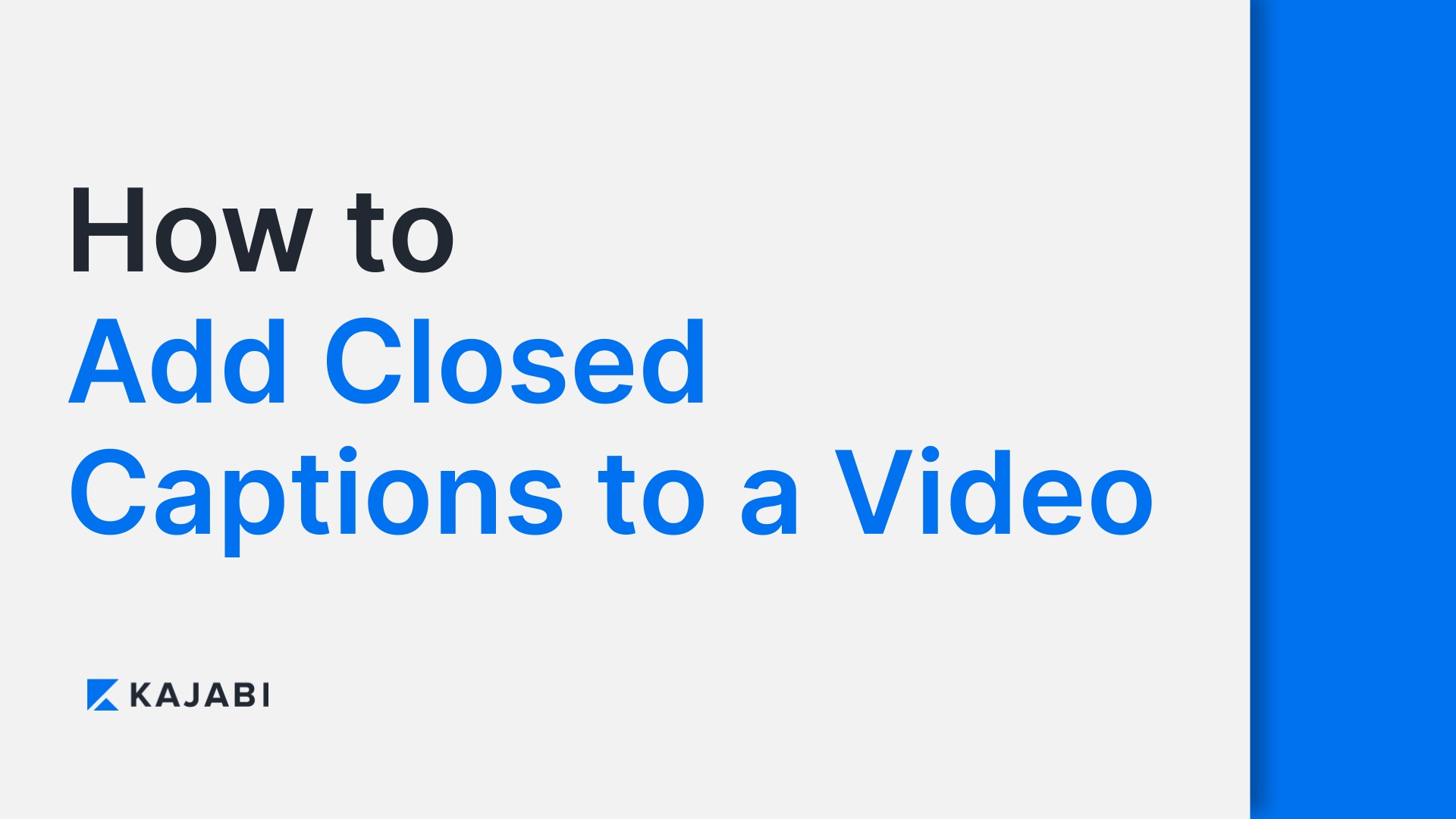 How to Add Closed Captions to a Video