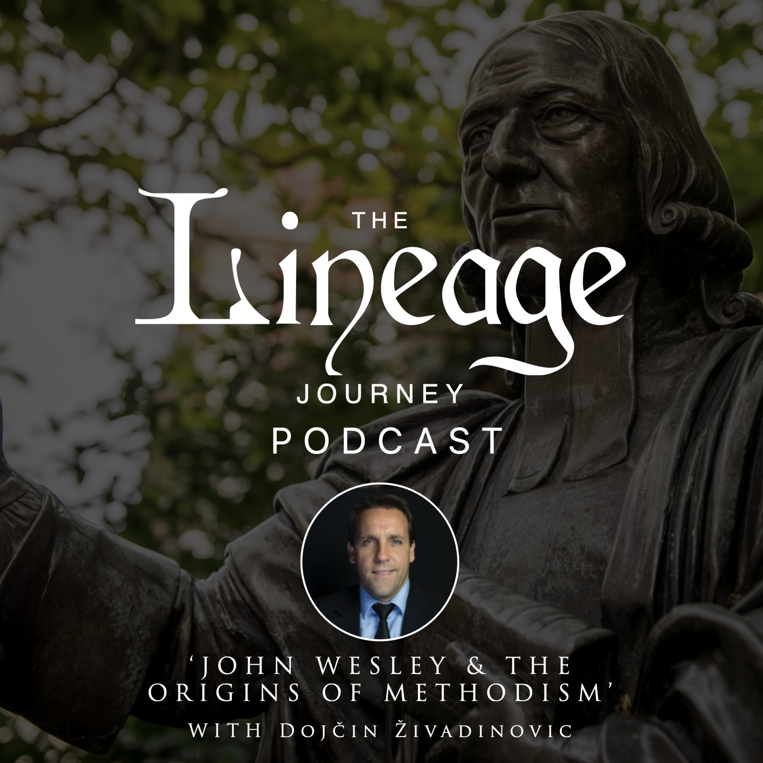 John Wesley & The Origin of Methodism - Dojcin Zivadinovic