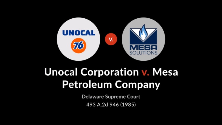 Unocal Corporation v. Mesa Petroleum Co.
