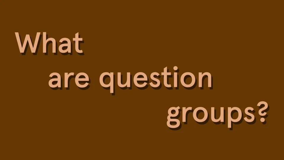 Question Group - Typeform 1.0 (2016) - 4.1 
