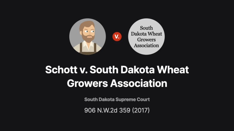 Schott v. South Dakota Wheat Growers Assoc.
