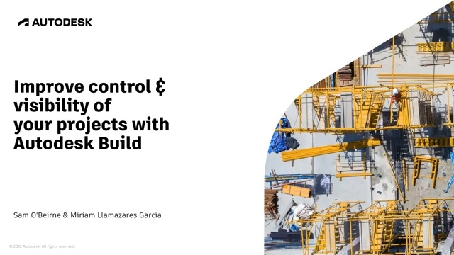 [EMEA] Improve Control and Visibility of your Projects with Autodesk Build
