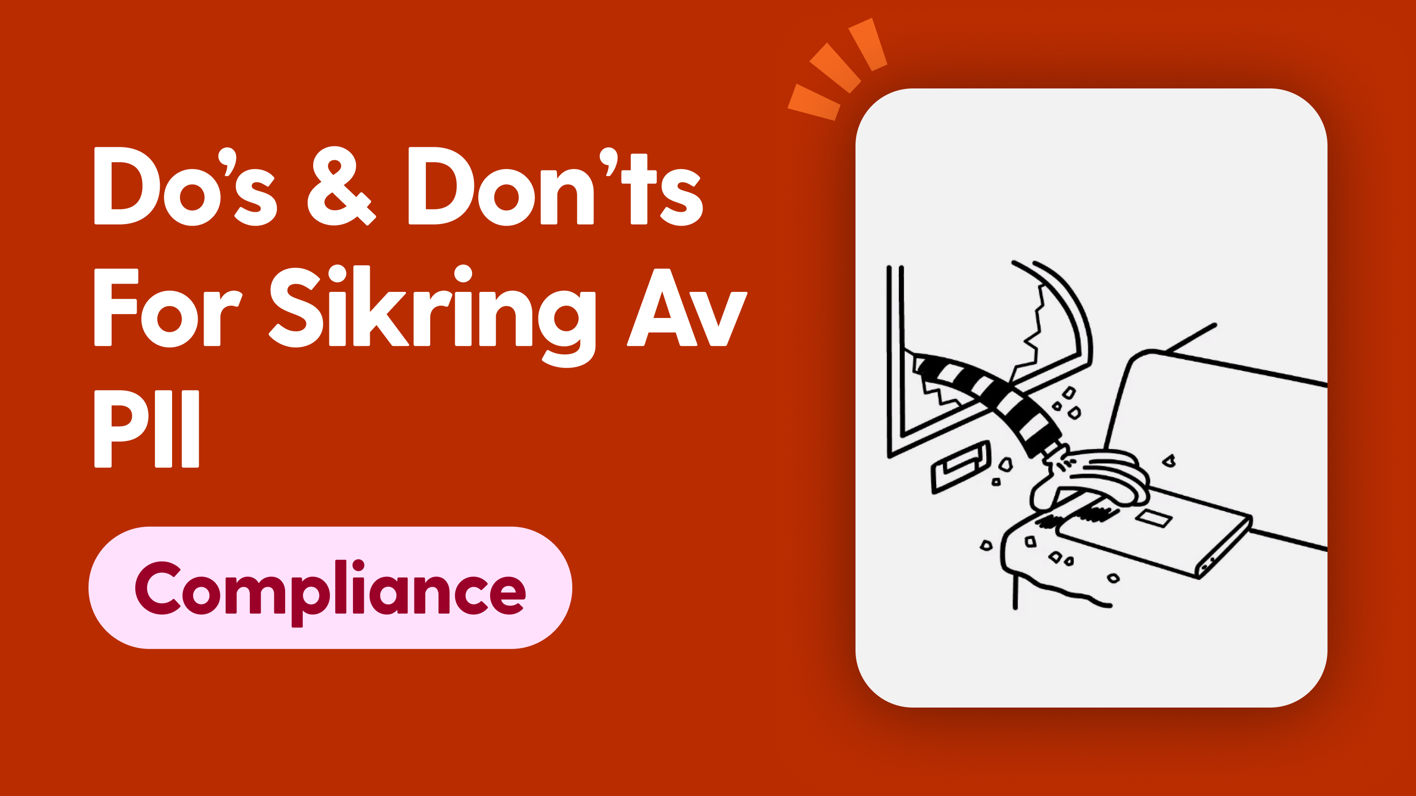 The Do’s & Don’ts Of Securing PII NO