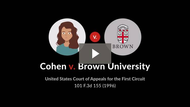 Cohen V Brown University 101 F 3d 155 1st Cir 1996 Case Brief Summary Quimbee Cohen V Brown University 101 F 3d 155 1st Cir 1996 Case Brief Summary Quimbee