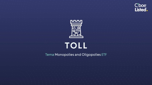 Behind the Ticker: Tema Monopolies and Oligopolies ETF (TOLL)