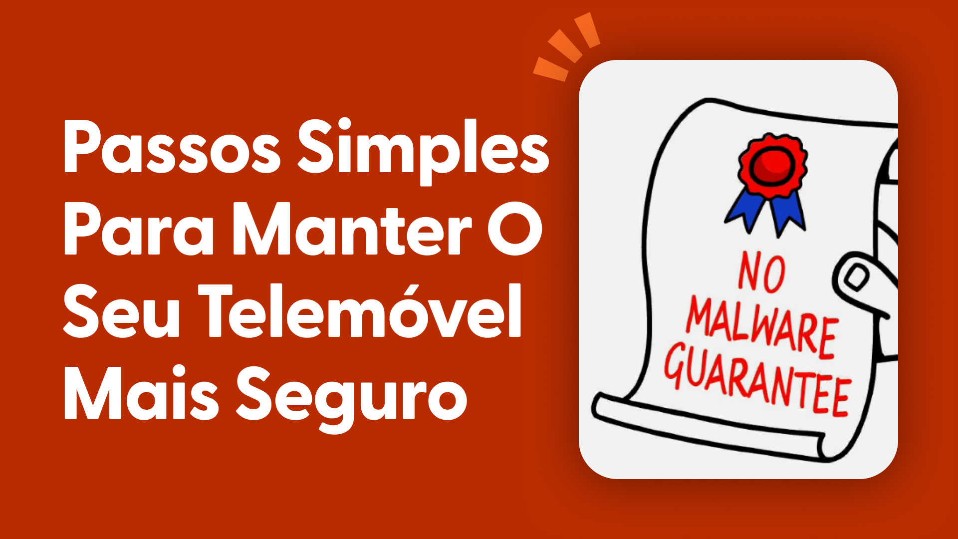 Passos Simples Para Manter o Seu Telemóvel Mais Seguro