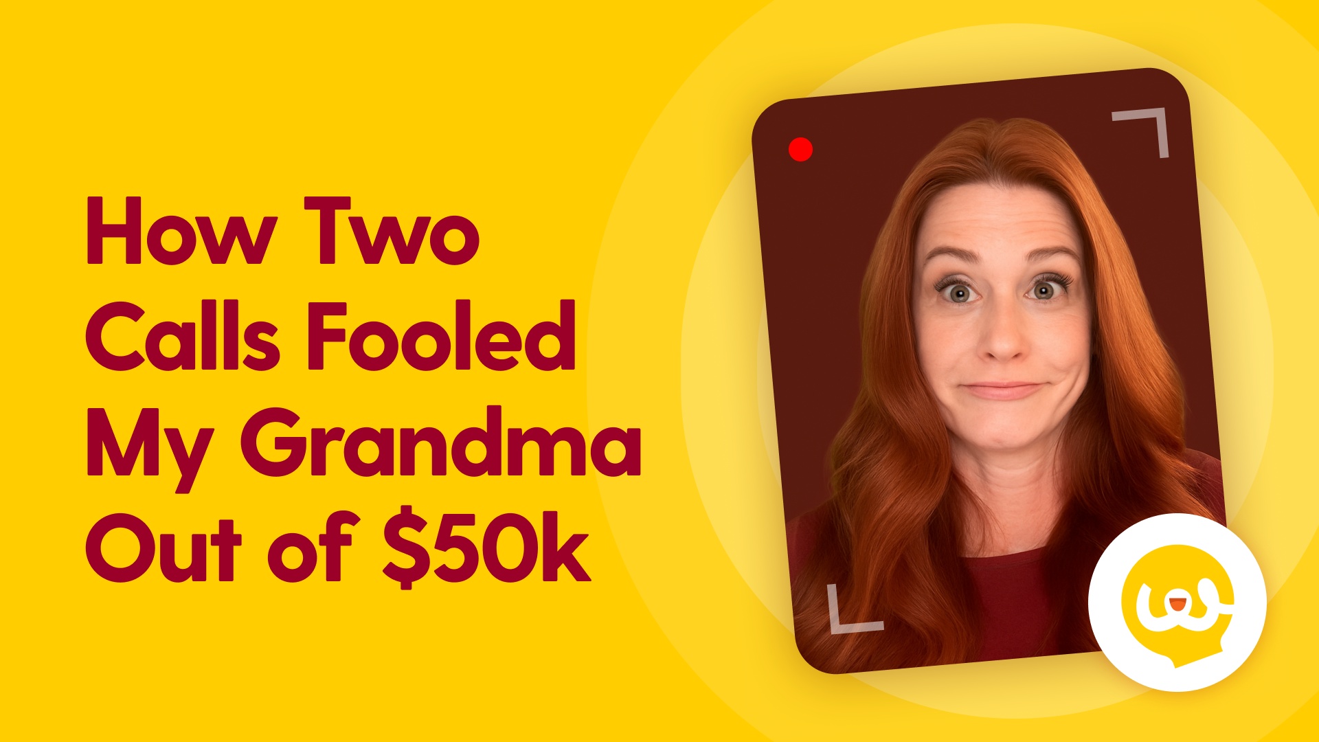 How Two Calls Fooled My Grandma Out of $50k