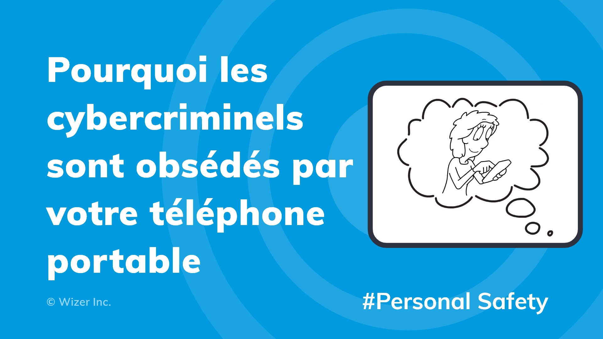 Pourquoi les cybercriminels sont obsédés par votre téléphone portable