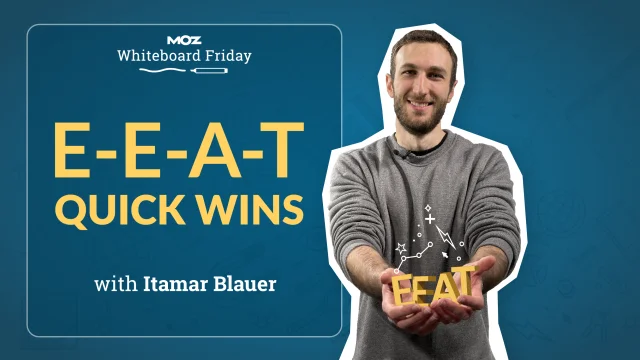 E-E-A-T quick wins with Itamar Blauer