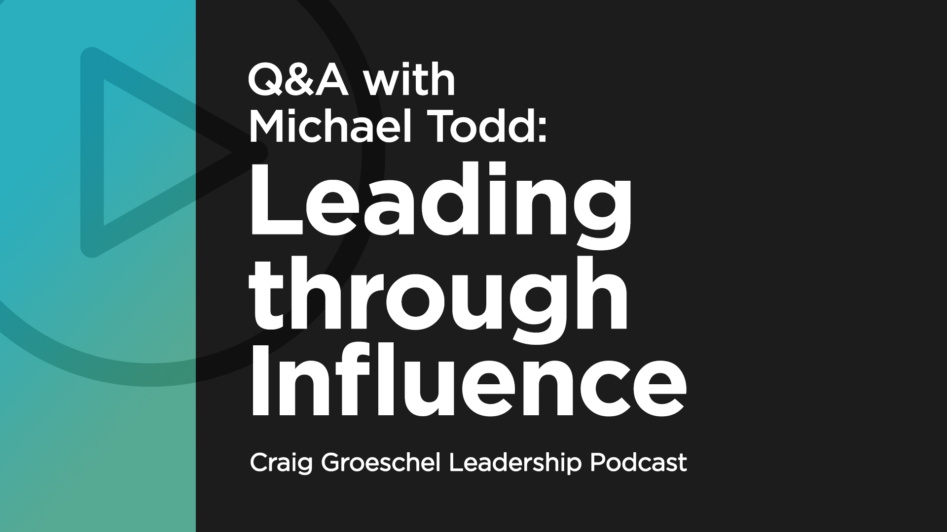 Craig Groeschel Leadership Podcast: Q&A With Michael Todd | Life.Church ...