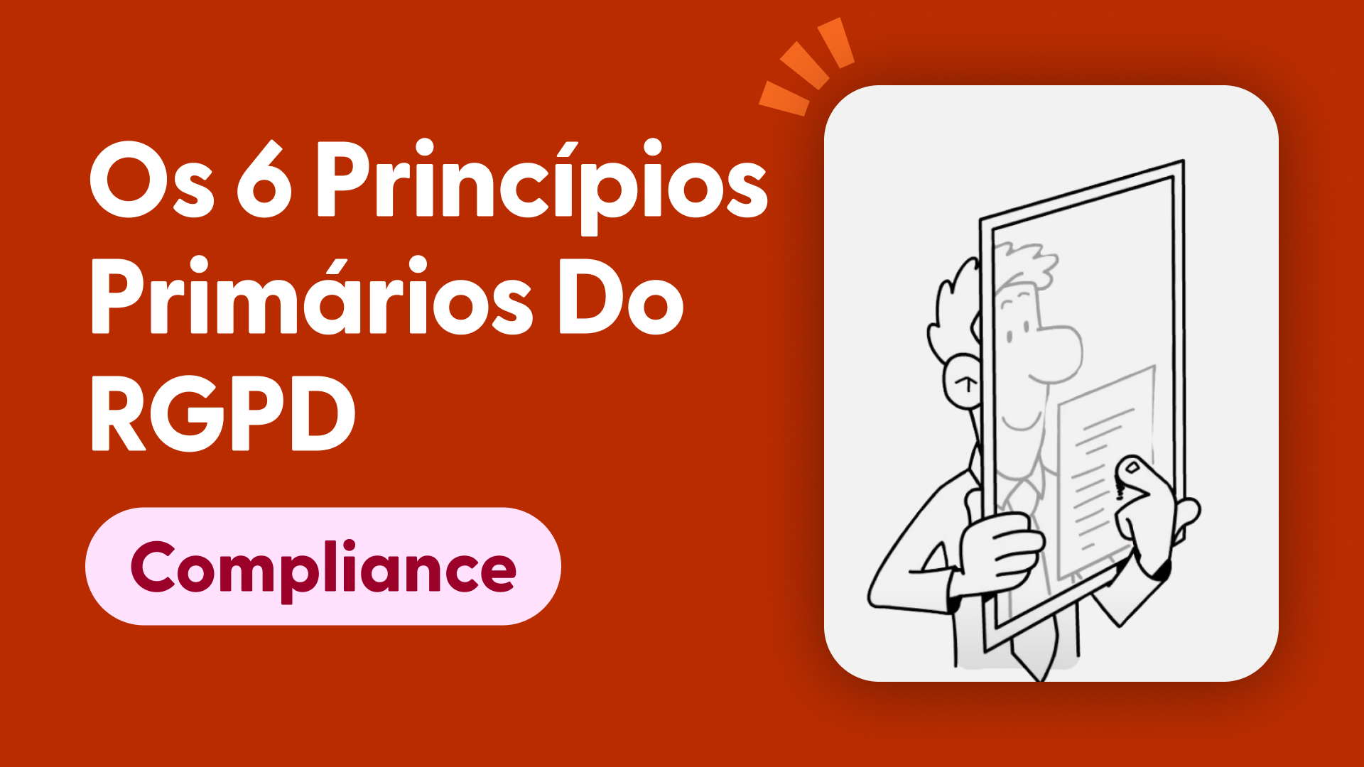 Os 6 Princípios Primários do RGPD