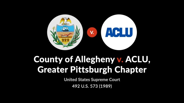 County of Allegheny v. American Civil Liberties Union, Greater Pittsburgh Chapter