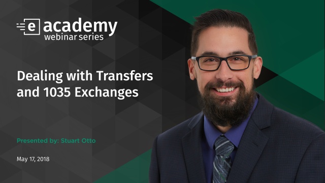 Dealing with Transfers and 1035 Exchanges