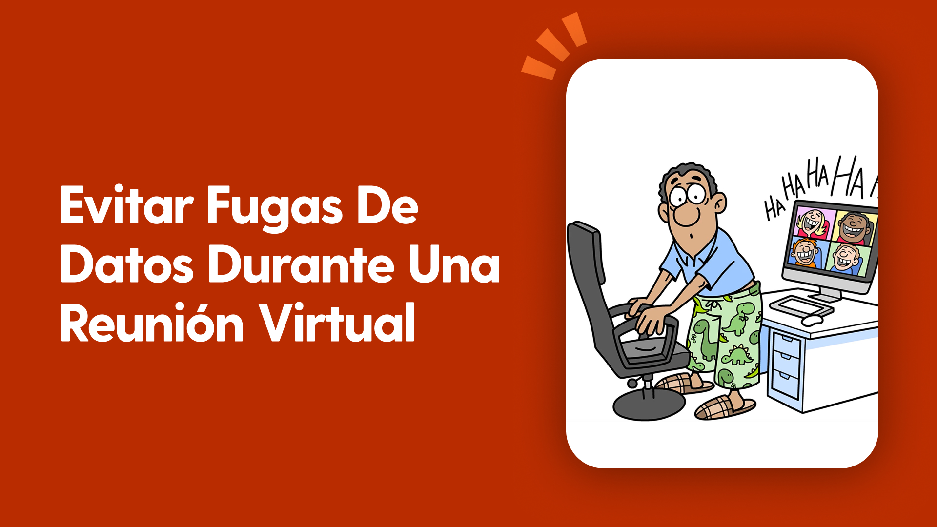 Evitar fugas de datos durante una reunión virtual