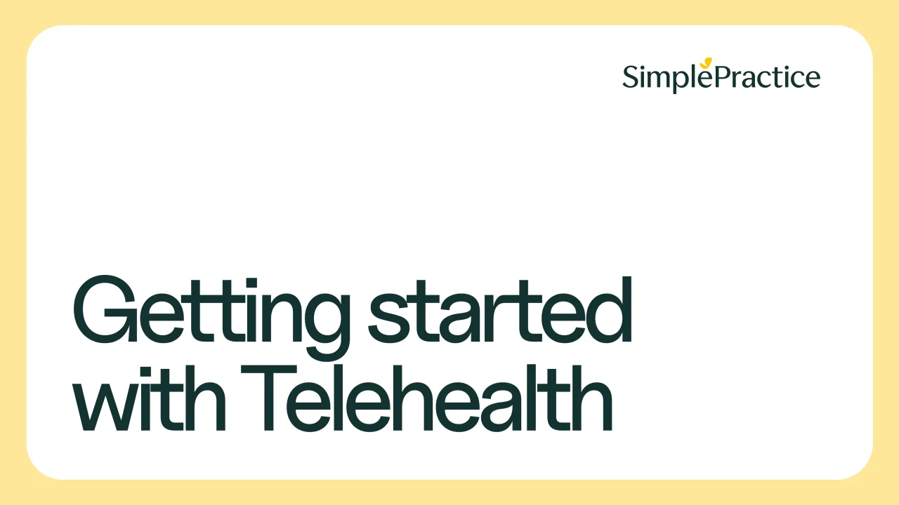 Telehealth FAQs – SimplePractice Support