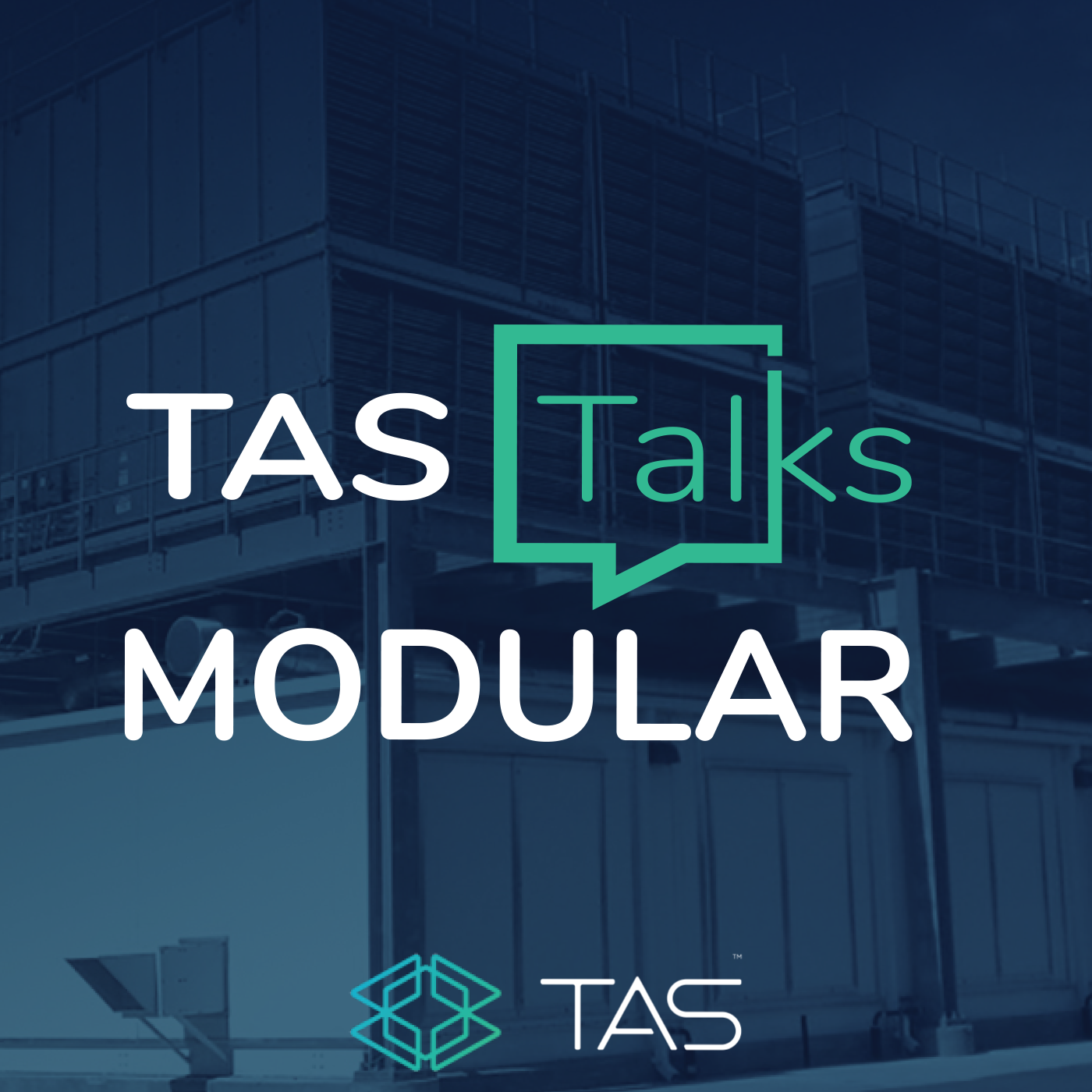 TAS Talks Modular
