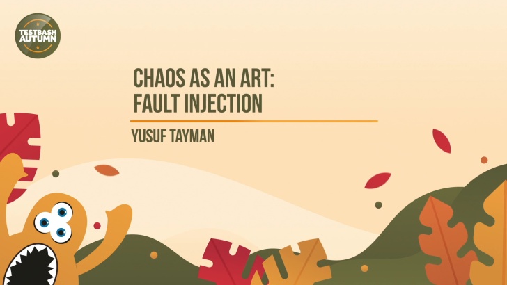 Chaos as an Art: Fault Injection