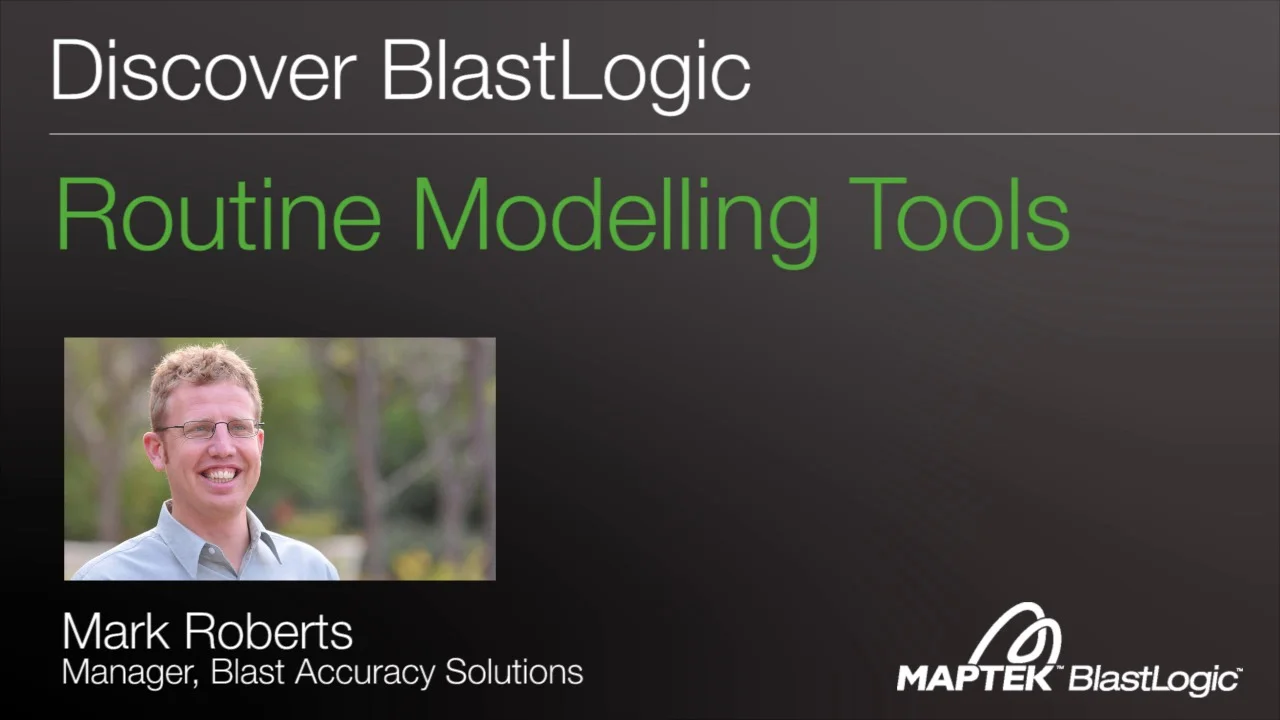 Discover BlastLogic - Routine Modelling Tools