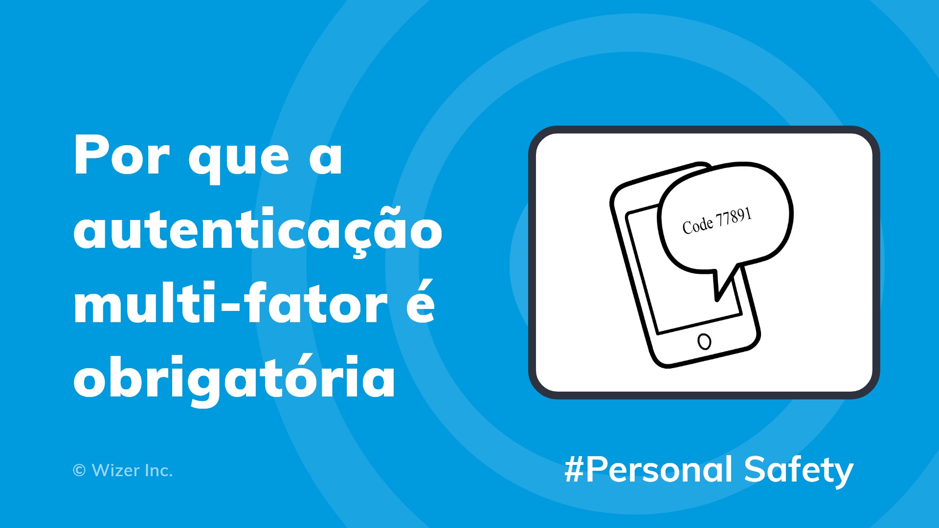 Por que a autenticação multi-fator é obrigatória