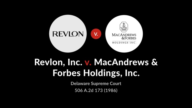 Revlon, Inc. v. MacAndrews & Forbes Holdings, Inc.
