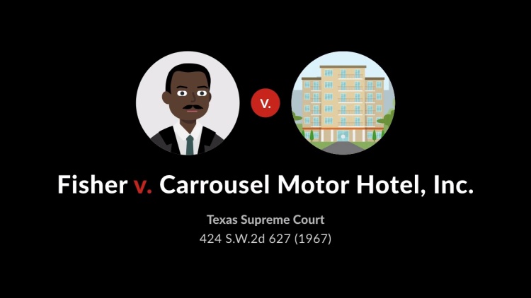 Fisher v. Carrousel Motor Hotel, Inc.