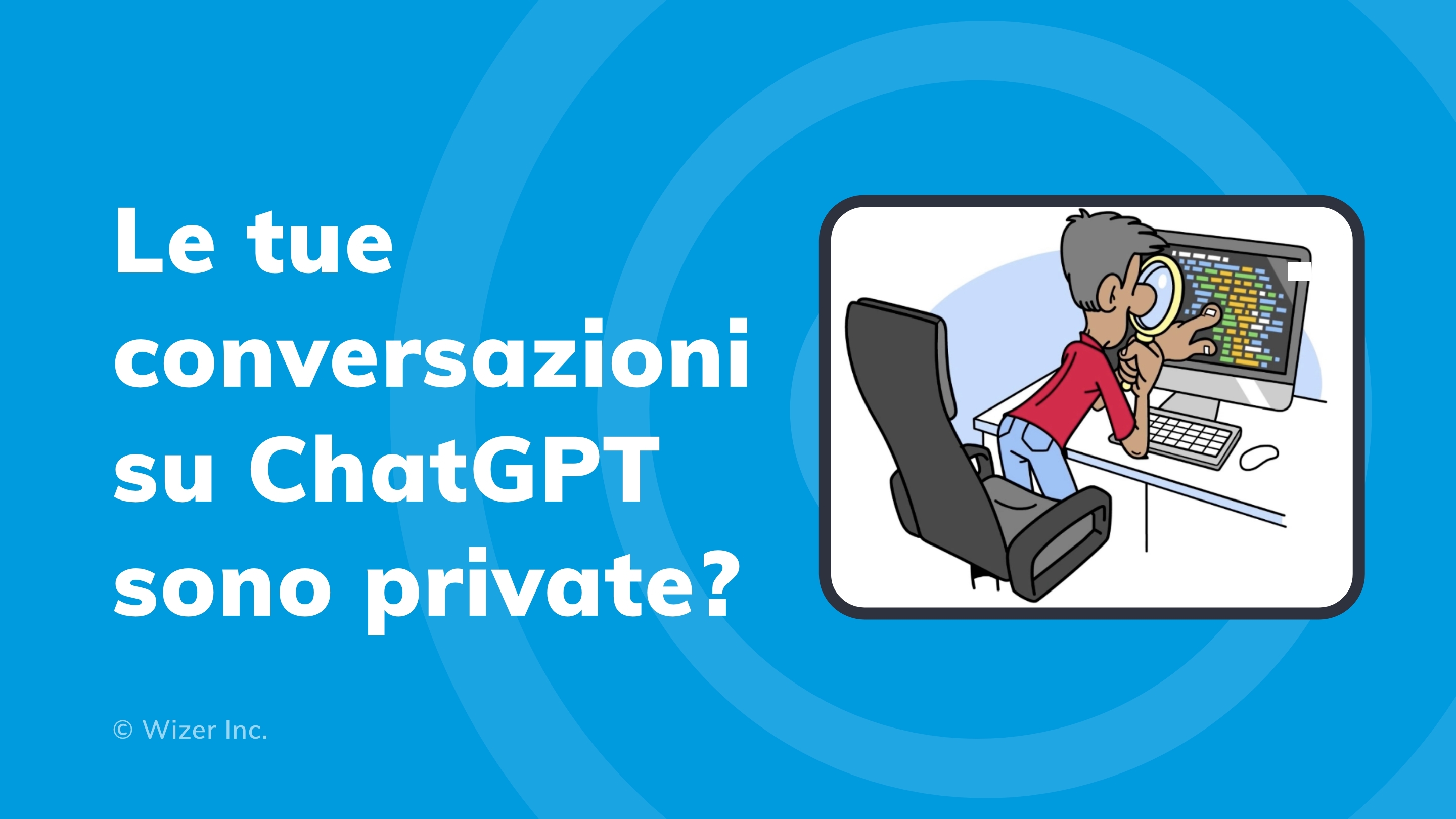 Le tue conversazioni su ChatGPT sono private?