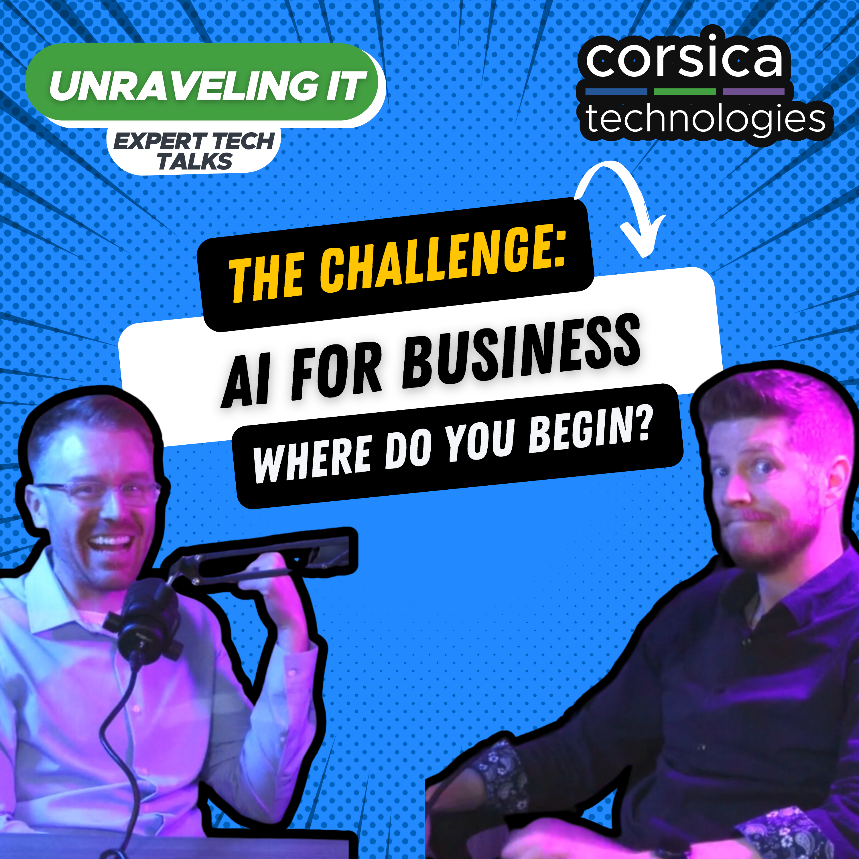 Unraveling IT: Expert Tech Talks