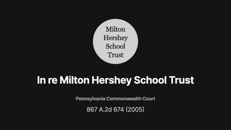 In re Milton Hershey School Trust
