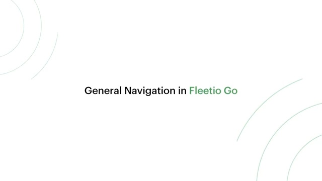 Lesson 2: Fleetio Go General Navigation