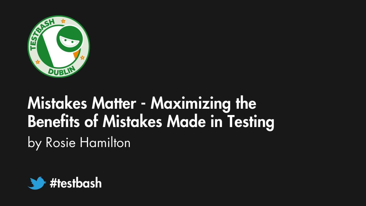 Mistakes Matter: Maximizing the Benefits of Mistakes Made in Testing - Rosie Hamilton image