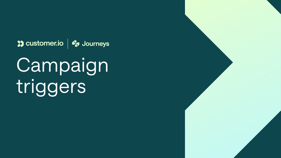 Learn about the different kinds of campaign triggers we offer, so you can send people down the right messaging paths at the right times.