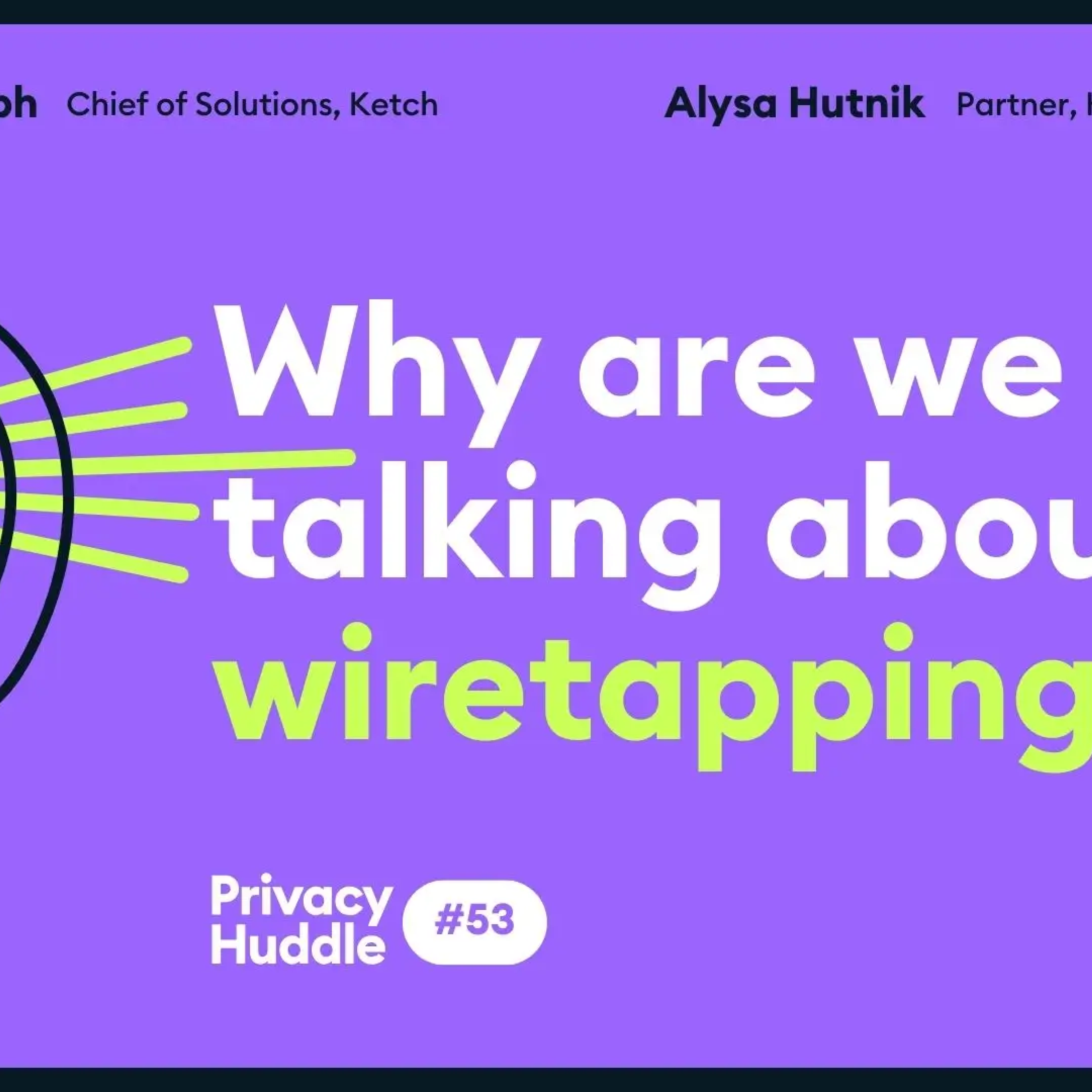 Ep. 53 - Wiretapping wasn't left at the discotech episode artwork