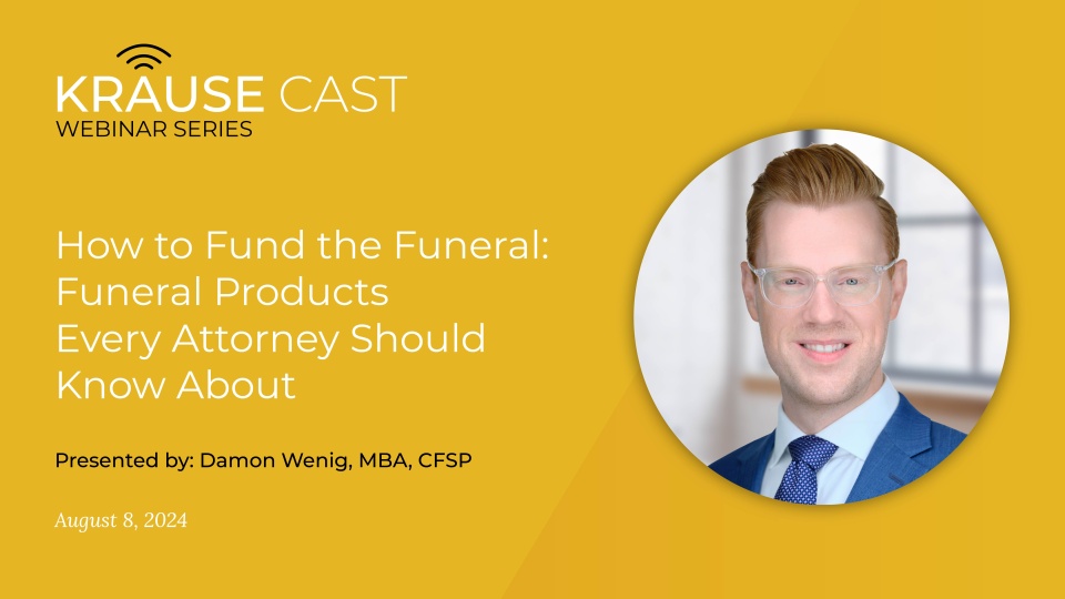 How to Fund the Funeral: Funeral Products Every Attorney Should Know About