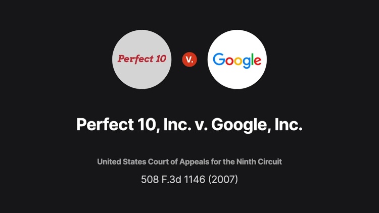 Perfect 10, Inc. v. Google, Inc.