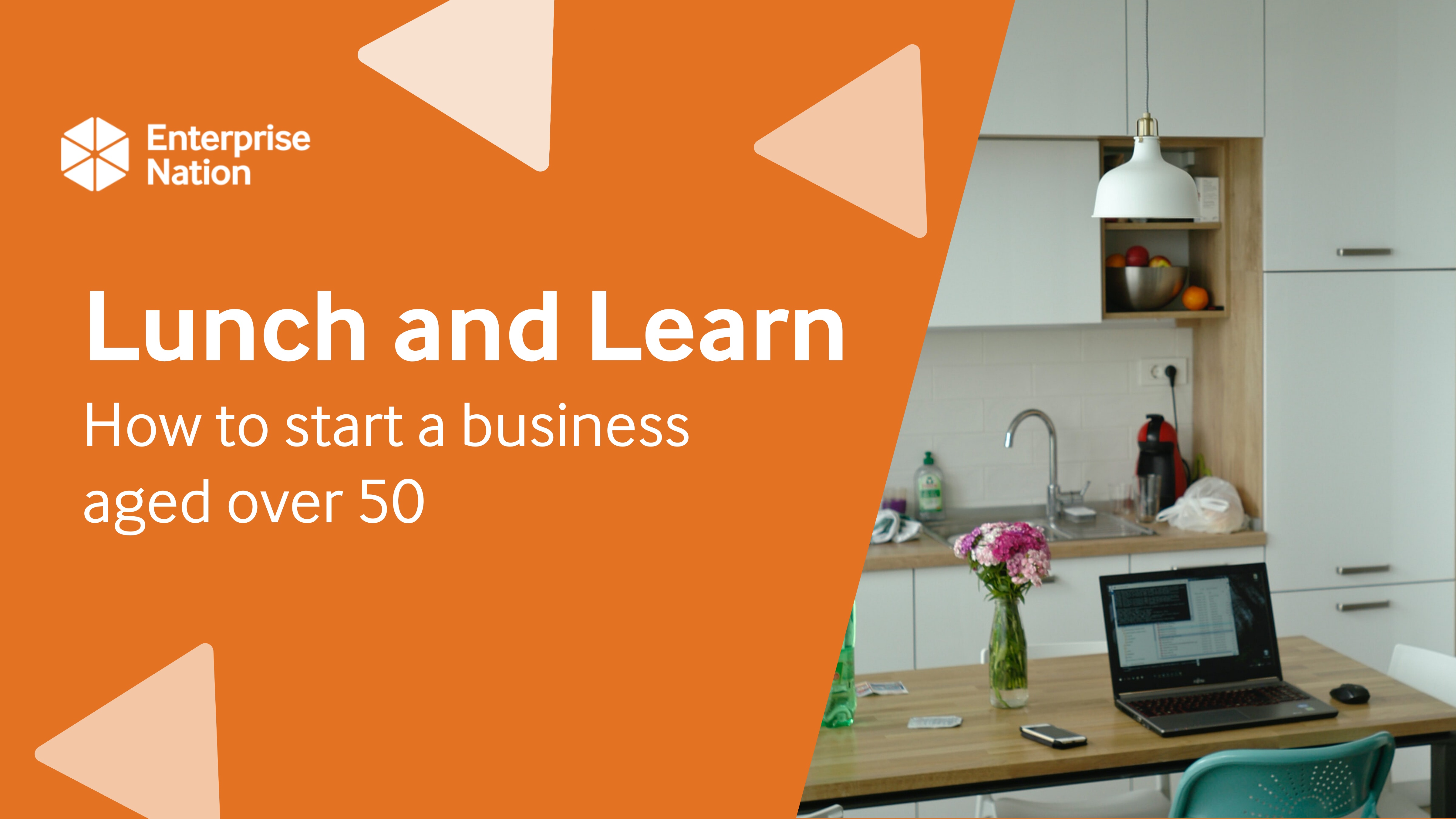 lunch-and-learn-how-to-start-a-business-aged-over-50-enterprise-nation