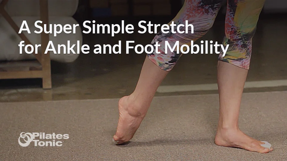 A Super Simple Stretch for Ankle and Foot Mobility