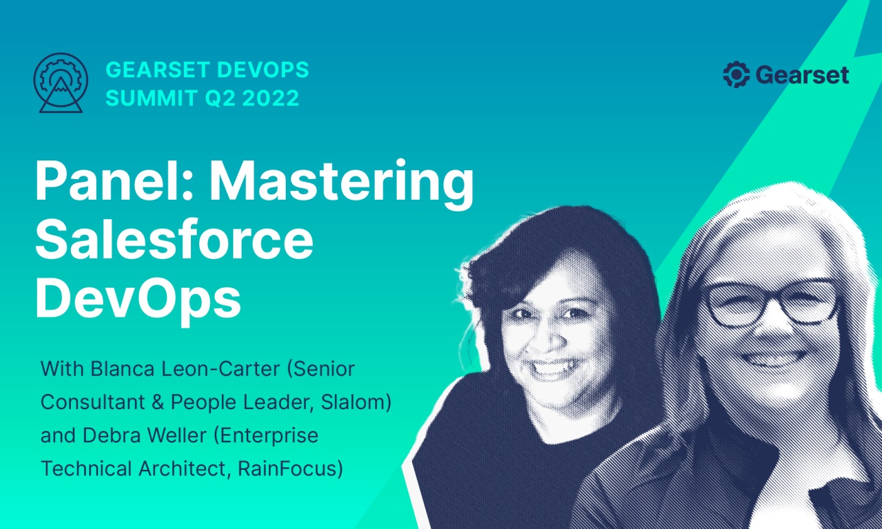 How to master Salesforce DevOps panel summit 2022 | Gearset