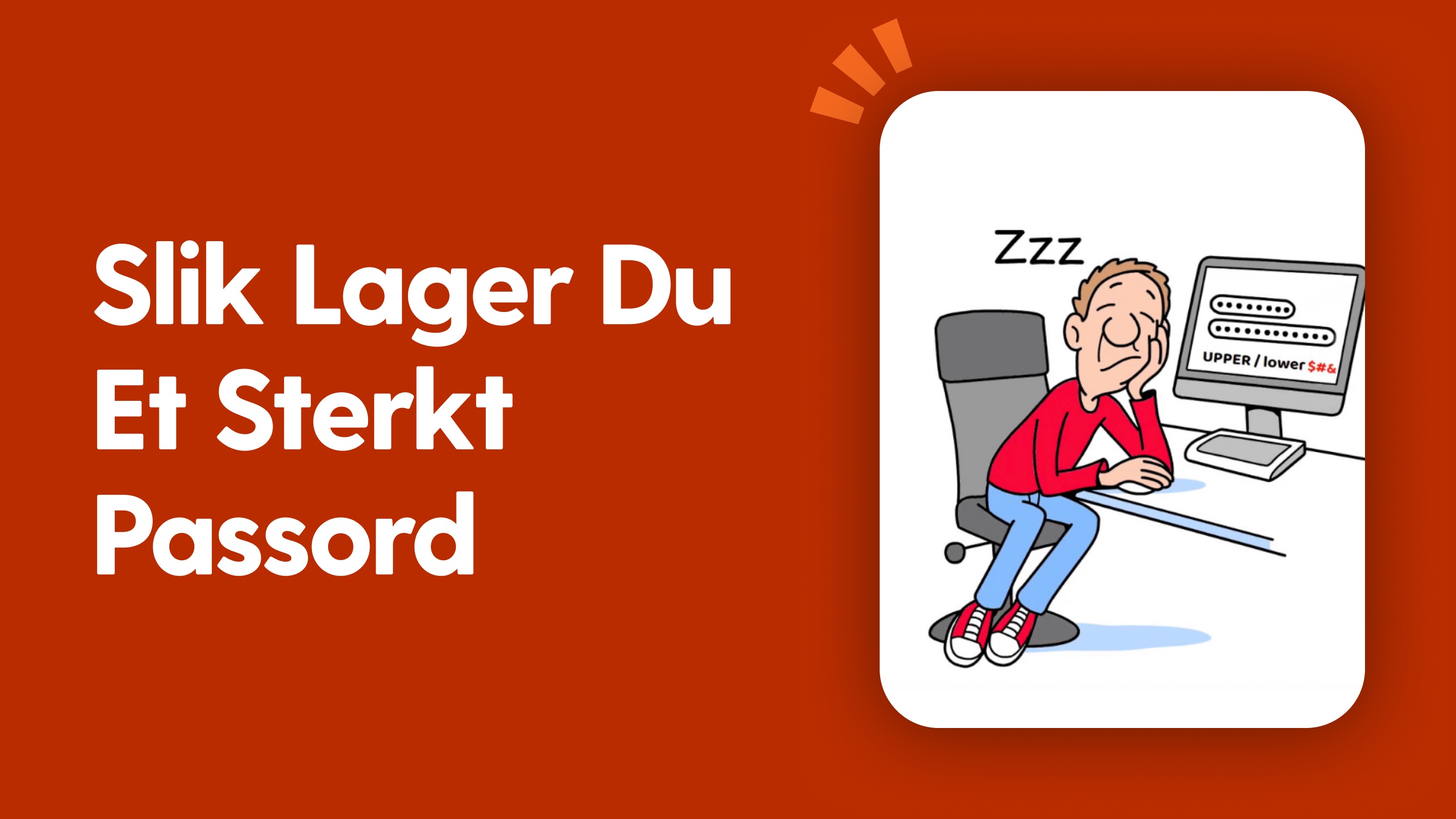 Hvordan Lage et Sterkt Passord