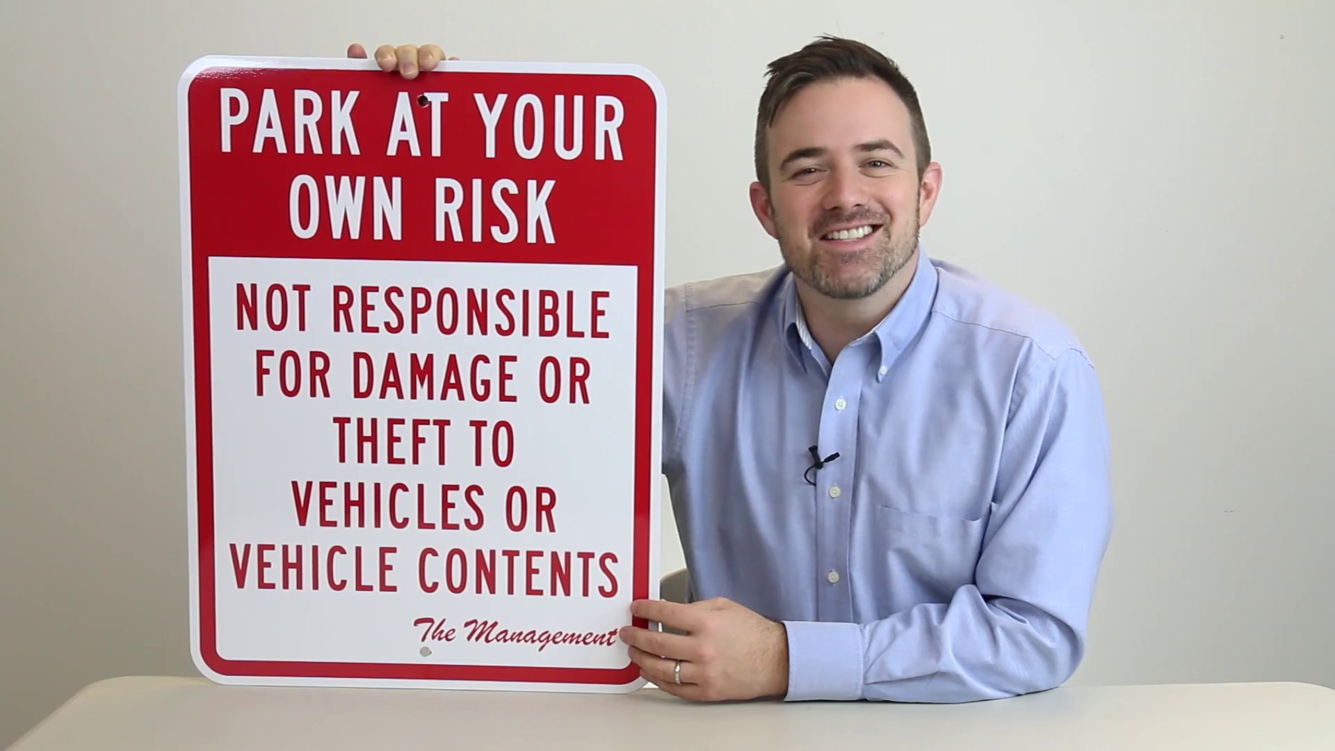 Park At Your Own Risk Not Responsible For Damage To Vehicle Sign