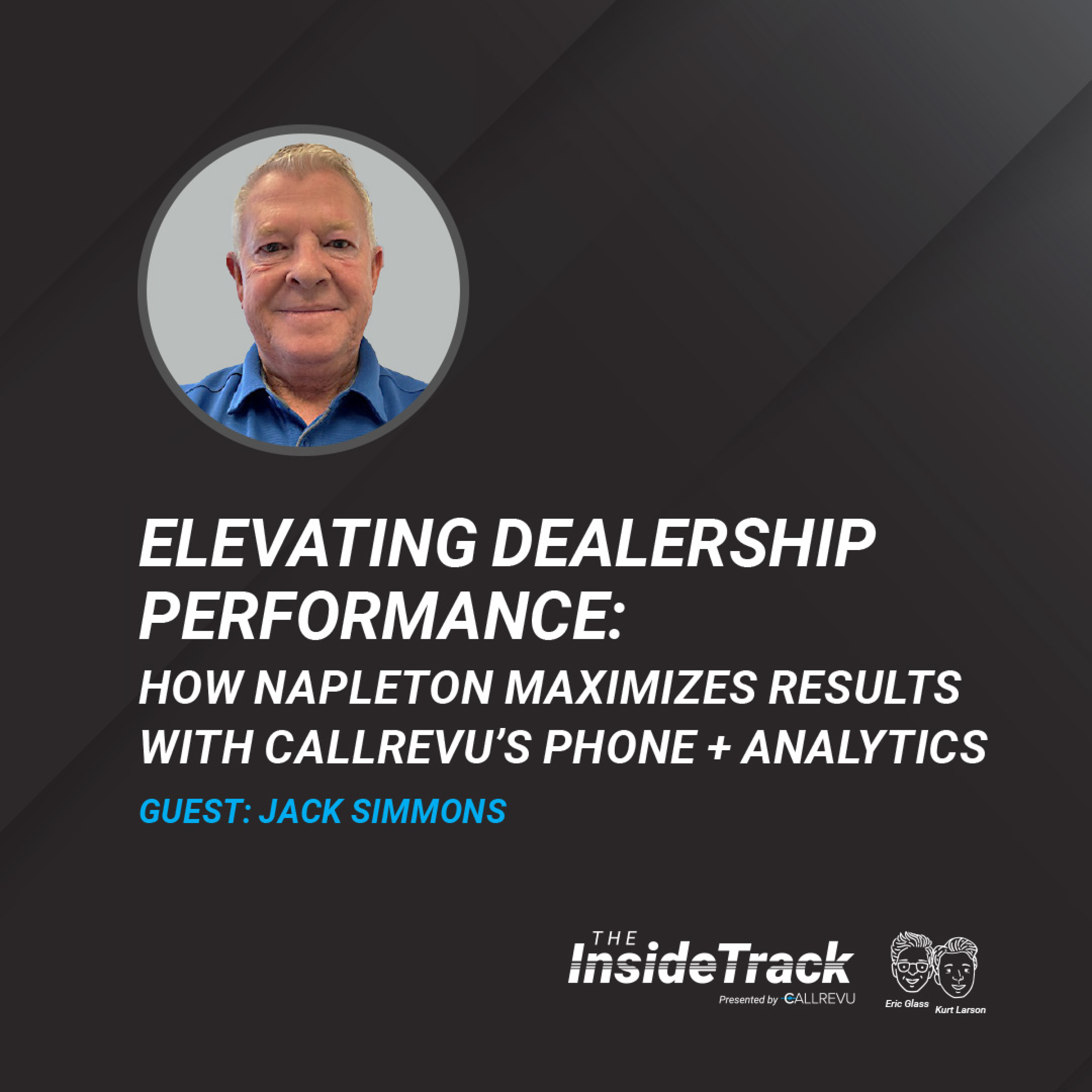 Elevating Dealership Performance: How Napleton Maximizes Results with CallRevu’s Phone + Analytics
