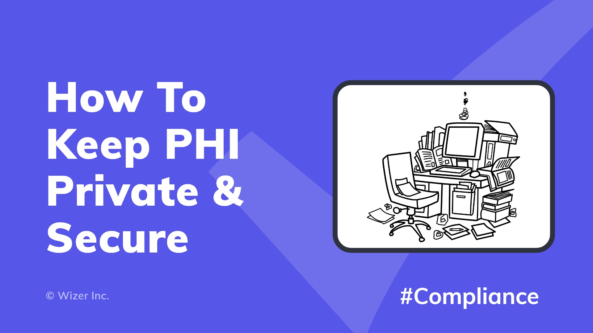 How To Keep PHI Private & Secure