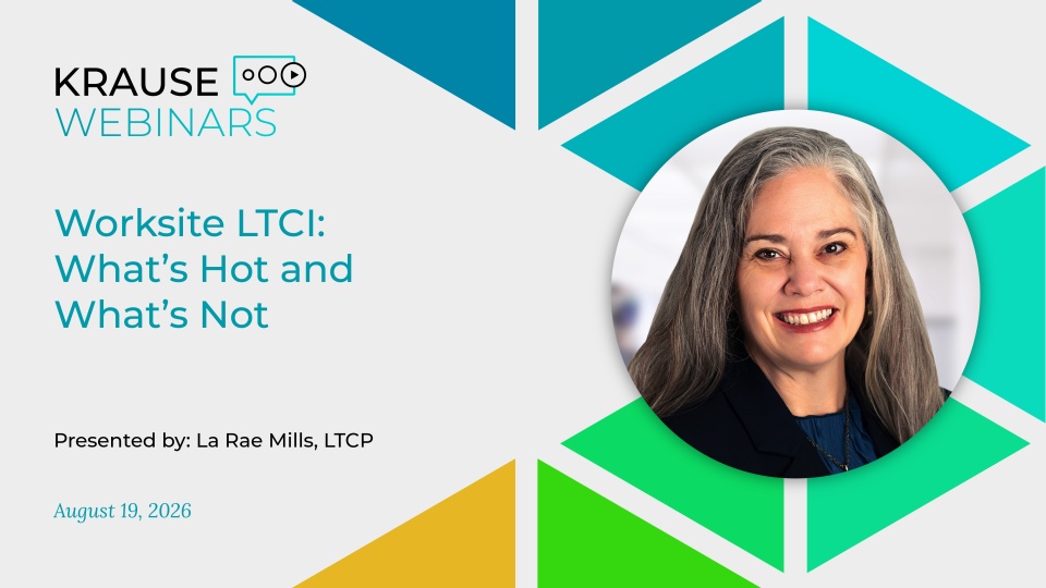 Worksite LTCI: What’s Hot and What’s Not