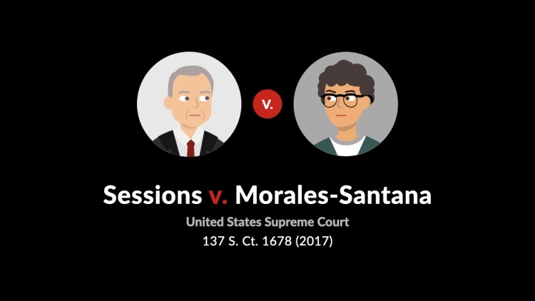 Sessions v. Morales-Santana
