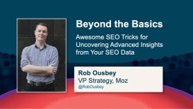 Beyond the Basics: Awesome SEO Tricks for Uncovering Advanced Insights from Your SEO Data